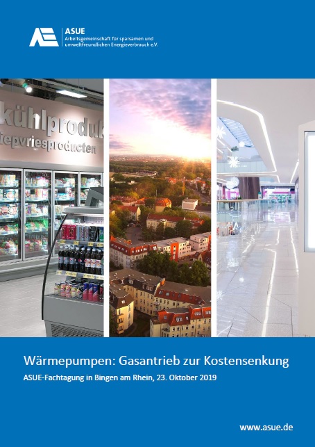 Tagungsband zur ASUE Fachtagung 2019 in Bingen: Wärmepumpen: Gasantrieb zur Kostensenkung