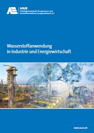 ASUE-Broschüre: Wasserstoffanwendung in Industrie und Energiewirtschaf